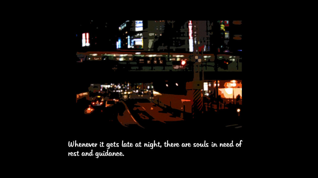 Een impressionistisch beeld van een stad in de nacht. Onderaan de afbeelding staat de tekst, "Whenever it gets late at night, there are souls in need of rest and guidance"
